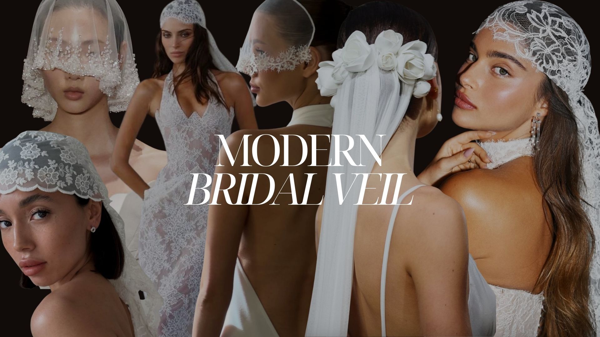 The Modern Bride’s Guide to Wedding Veils