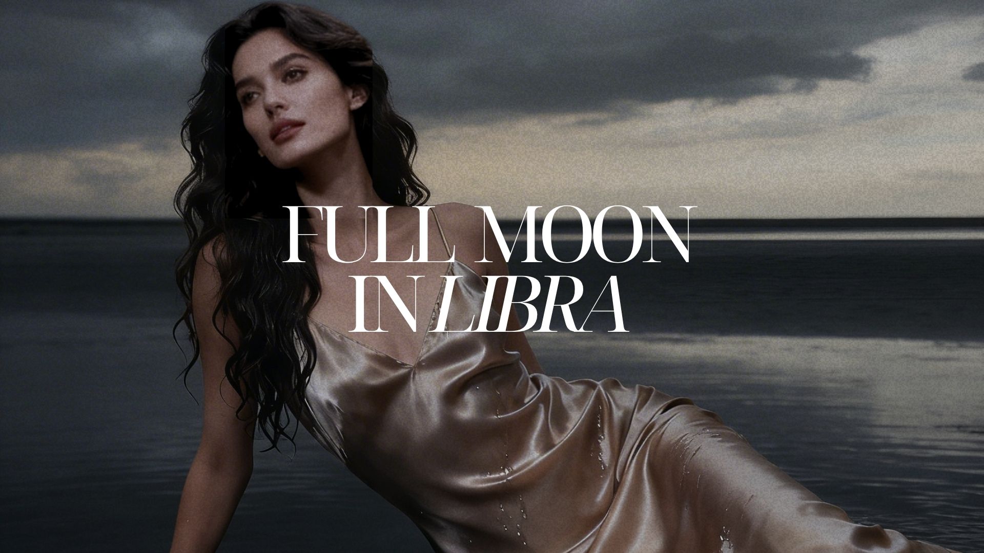FULL MOON IN LIBRA: Reclaiming Balance, Beauty and Emotional Truth